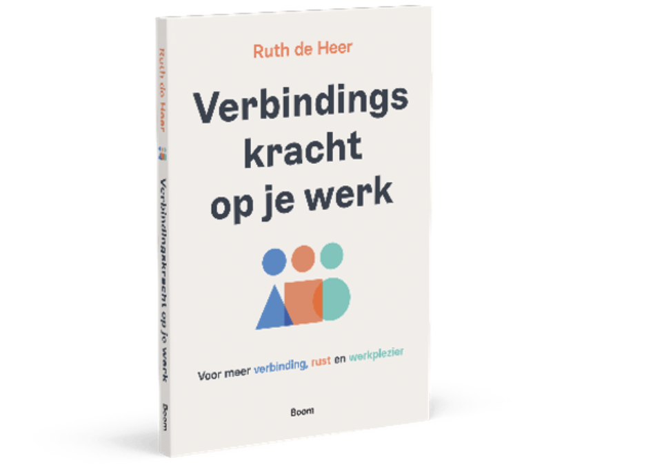 Het nieuwe boek van Ruth de Heer over sociale relaties en werkgeluk