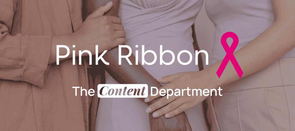 Pink Ribbon X The Content Department: