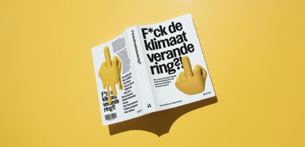 F*ck de klimaatverandering?! Oftewel: wat krijgt klimaatcommunicatie nog wél in beweging?